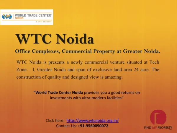 WTC Noida (WORLD TRADE CENTER NOIDA) 9560090072