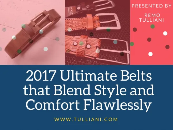 2017 Ultimate Belts that Blend Style and Comfort Flawlessly
