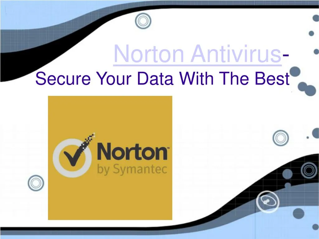 norton antivirus secure your data with the best