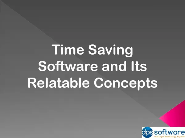 Time Saving Software and Its Relatable Concepts