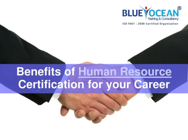 Benefits of Human Resource Certification for your Career