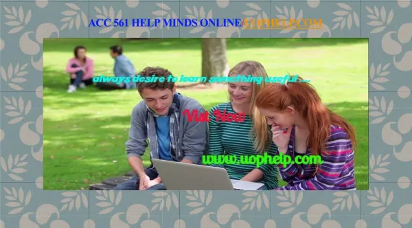 ACC 561 help Minds Online/uophelp.com