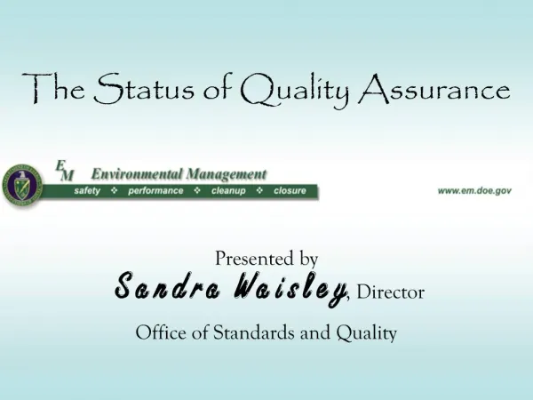 The Status of Quality Assurance