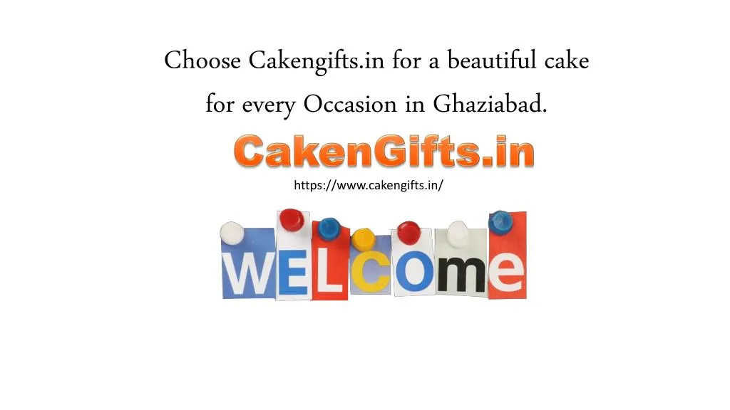 choose cakengifts in for a beautiful cake