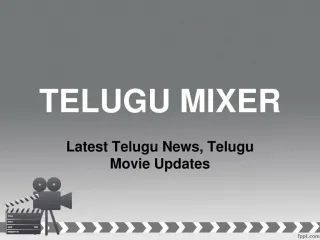 Latest Telugu News, Telugu Movie Updates, Online Telugu News, News in Telugu – Telugu Mixer