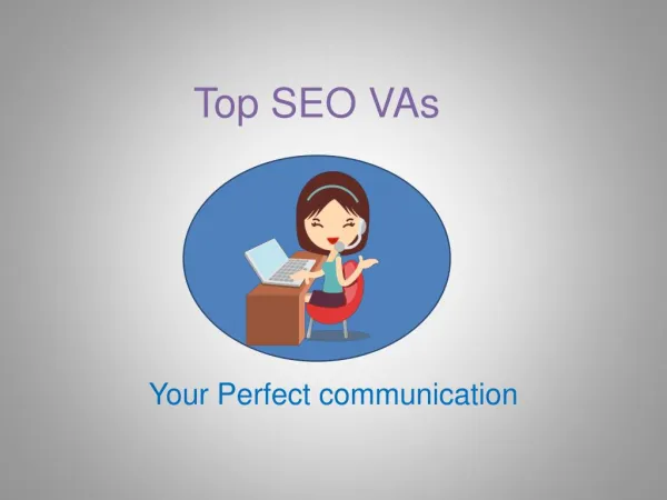 TopSEOVAs the affordableSEOservices Your Perfect communication