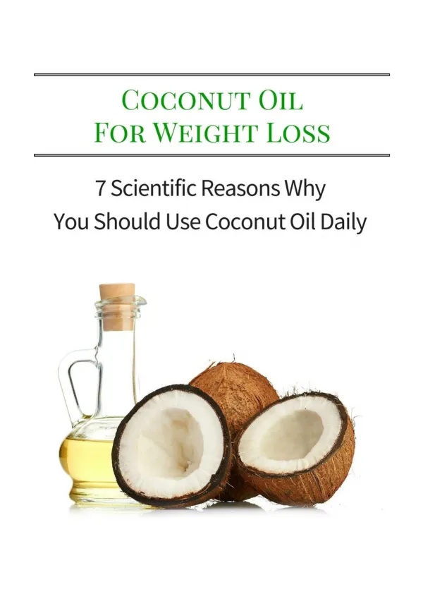 7 Reasons Why You Should Use Coconut Oil Daily Special Report