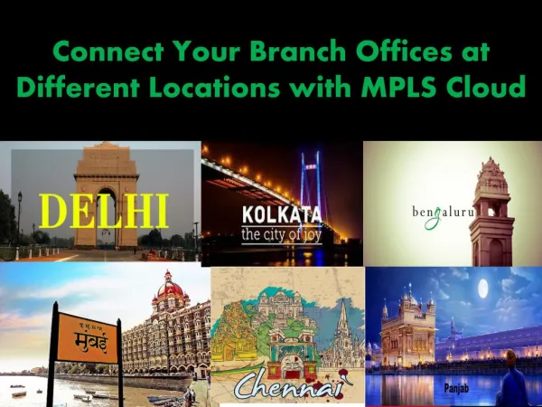 Connect Your Branch Offices at Different Locations with MPLS Cloud