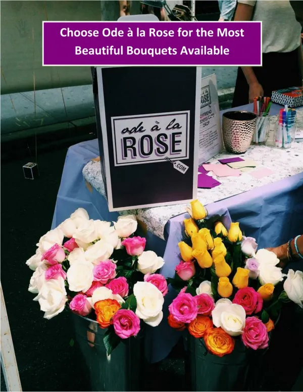 Choose Ode à la Rose for the Most Beautiful Bouquets Available