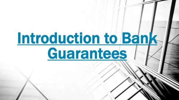 Banks Instruments - Introduction to Bank Guarantees