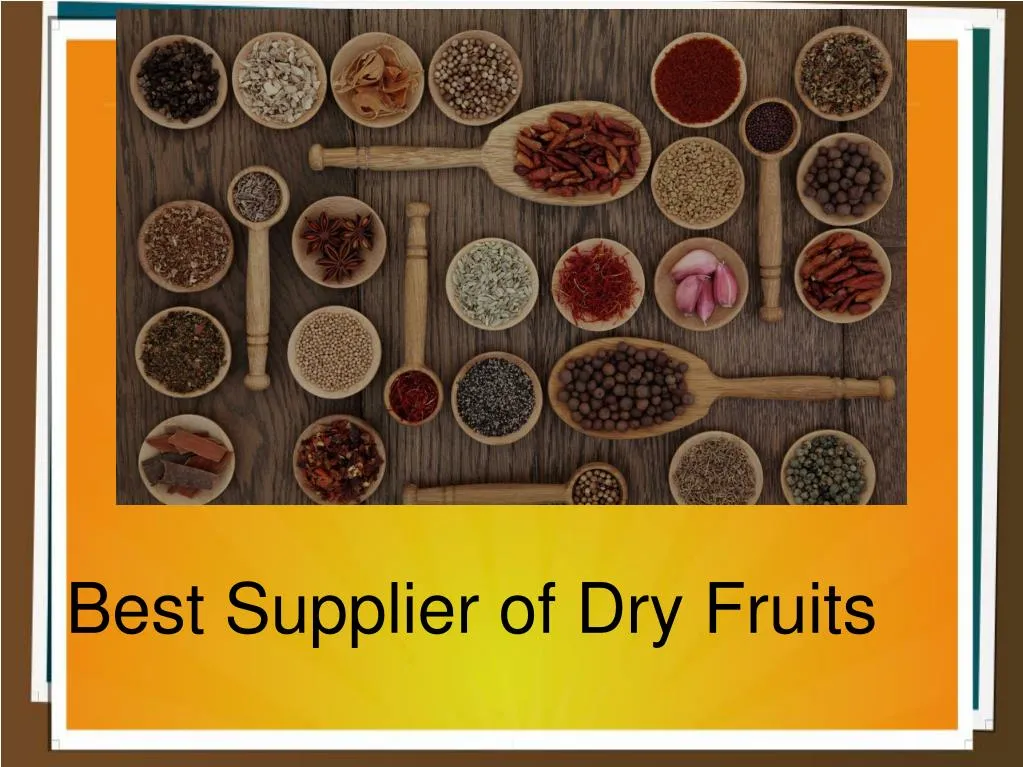 best supplier of dry fruits