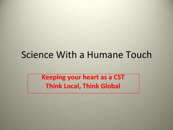Science With a Humane Touch