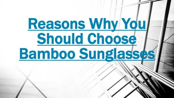 Reasons Why You Should Choose Bamboo Sunglasses?