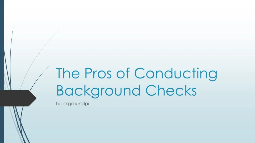 the pros of conducting background checks