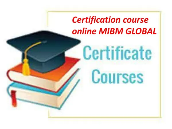 Certification course online MIBM GLOBAL