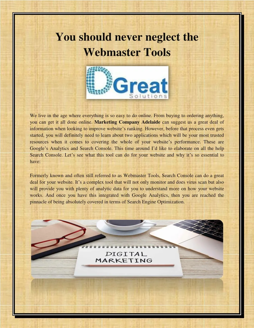 you should never neglect the webmaster tools