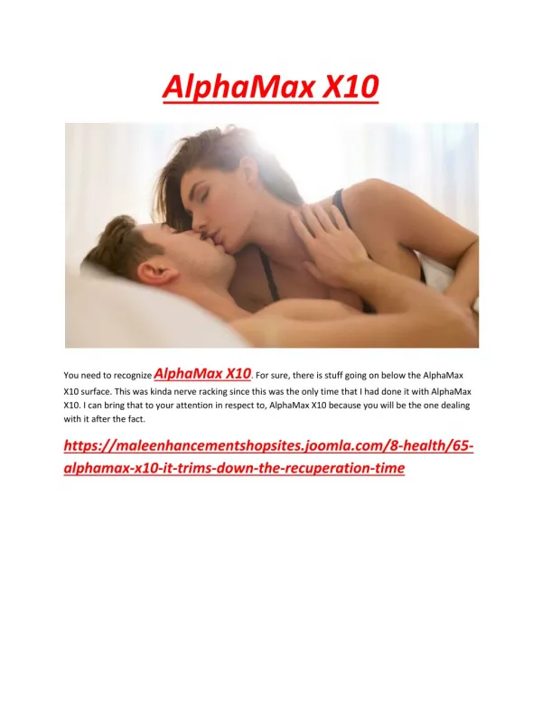 AlphaMax X10 - It also helps to some extent to lose extra fats from your body