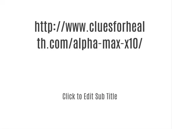 cluesforhealth.com/alpha-max-x10/