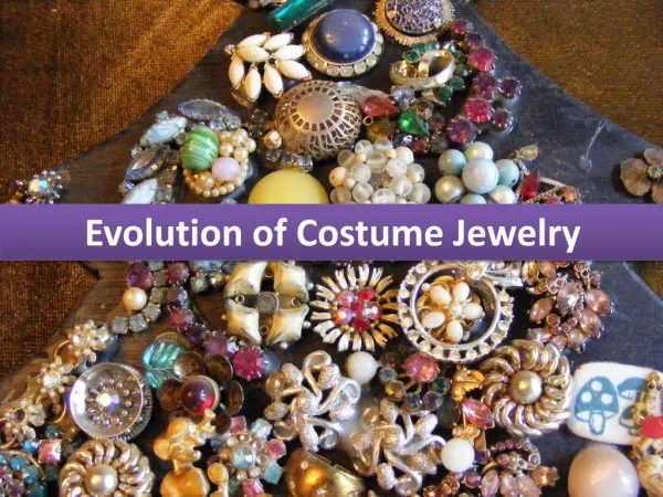 Evolution of Costume Gemstone Fashion Jewelry