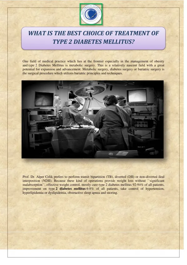 WHAT IS THE BEST CHOICE OF TREATMENT OF TYPE 2 DIABETES MELLITUS?