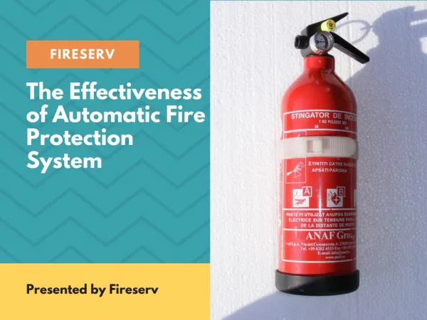 Know The Effectiveness of Automatic Fire Protection System