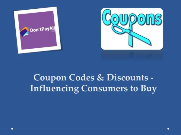 Coupon Codes & Discounts - Influencing Consumers to Buy