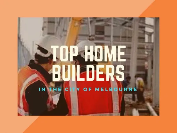 Top Home Builders in Melbourne