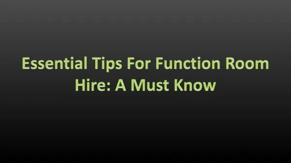 Essential Tips For Function Room Hire: A Must Know