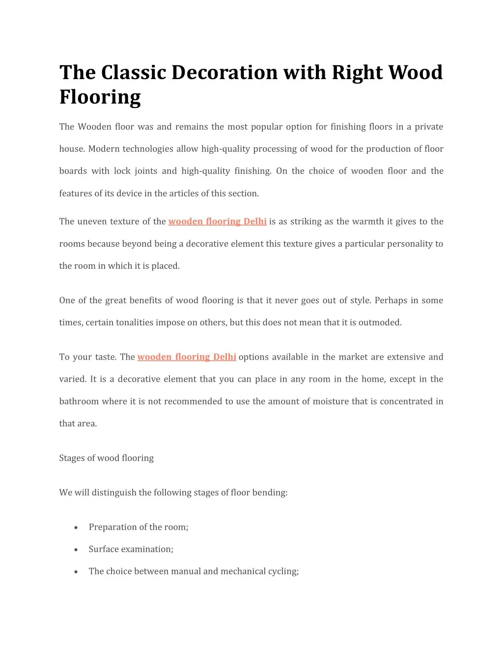 the classic decoration with right wood flooring