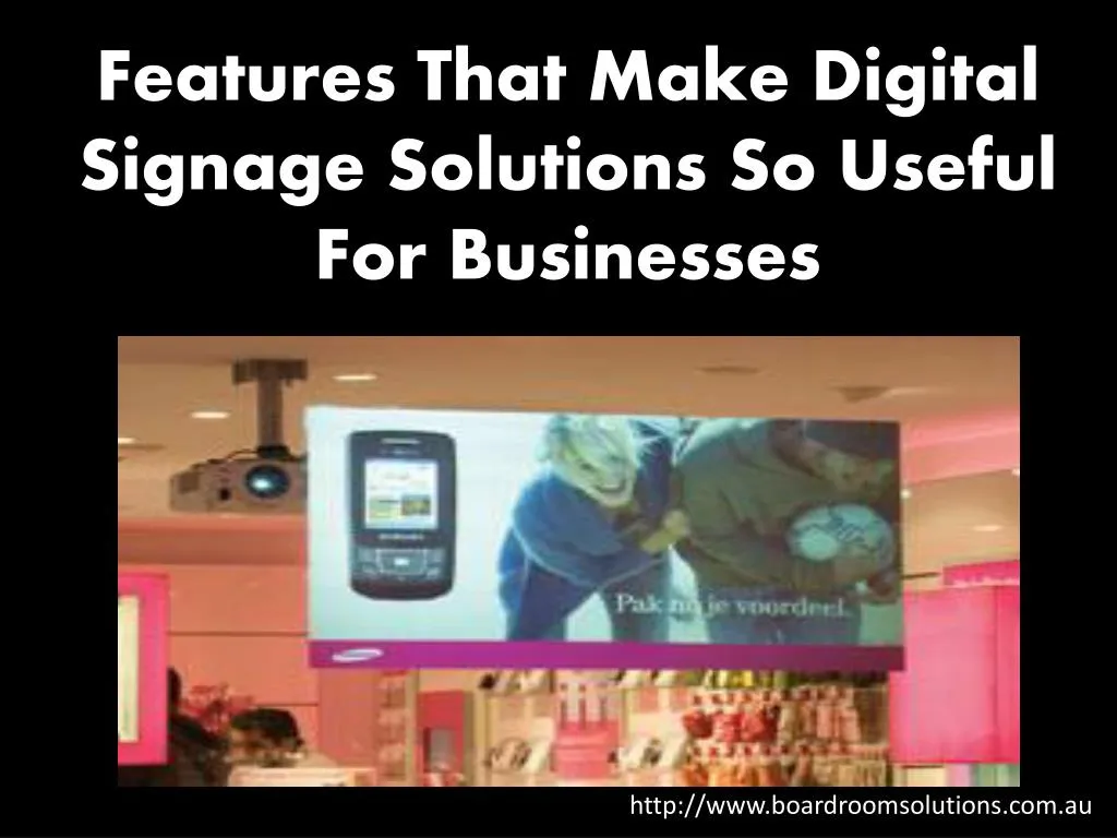 features that make digital signage solutions
