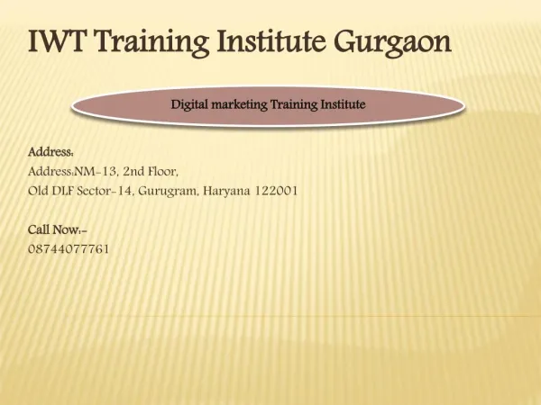 Best Digital Marketing Training | SEO | SMO| PPC- IWT Training Institute Gurgaon