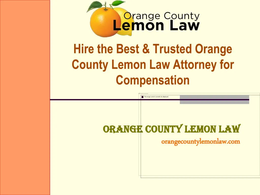 hire the best trusted orange county lemon law attorney for compensation
