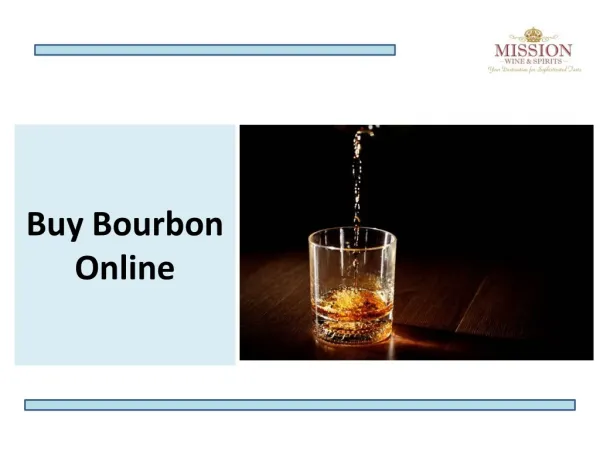 Buy Bourbon Online - Mission Liquor