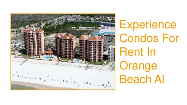 Explore Condos For Rent In Orange Beach Al