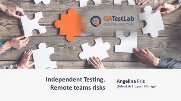 Independent testing. Remote teams risks