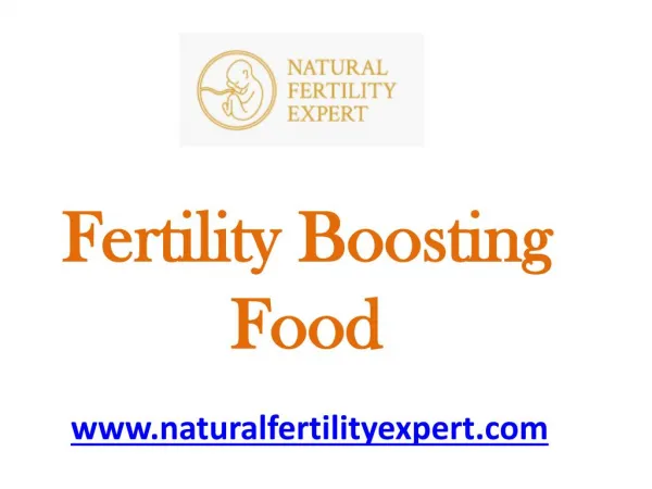 Fertility Boosting Food - naturalfertilityexpert.com