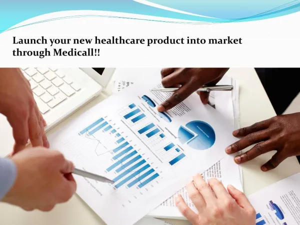 Launch your new product through Medicall