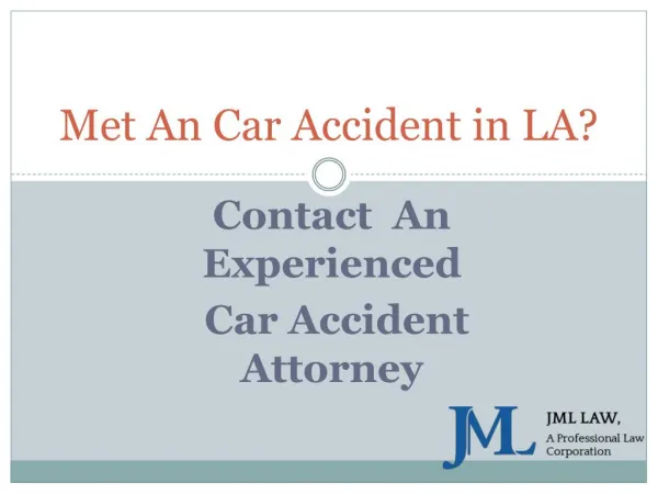 Met An Car Accident in LA? Contact An Experienced Car Accident Attorney