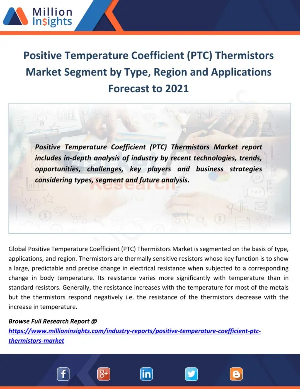 Positive Temperature Coefficient (PTC) Thermistors Market Segment by Type, Region and Applications Forecast to 2021