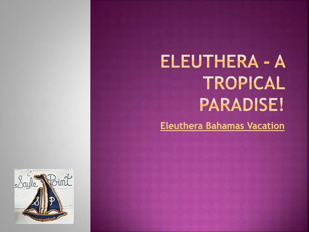 eleuthera a tropical paradise