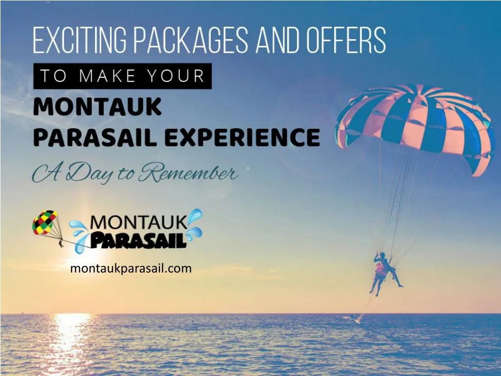exciting packages and offers to make your montauk parasail experience a day to remember