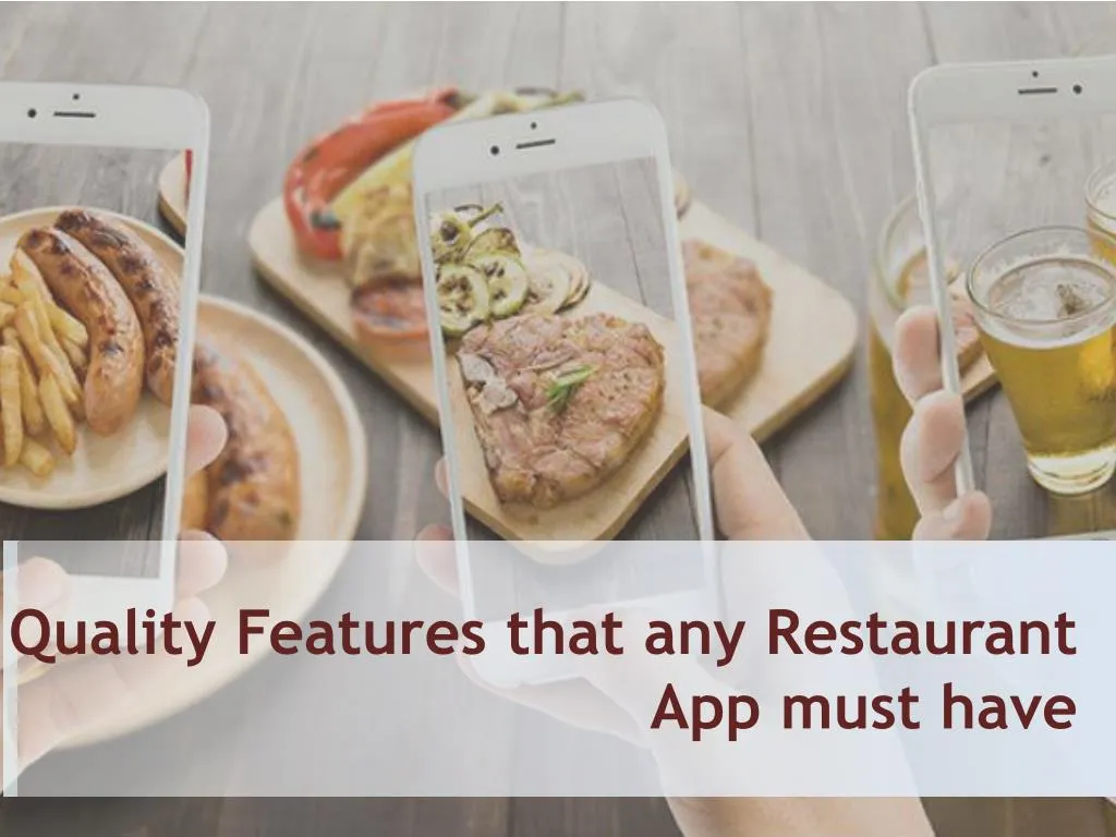 quality features that any restaurant app must have