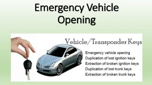 Emergency Vehicle Opening