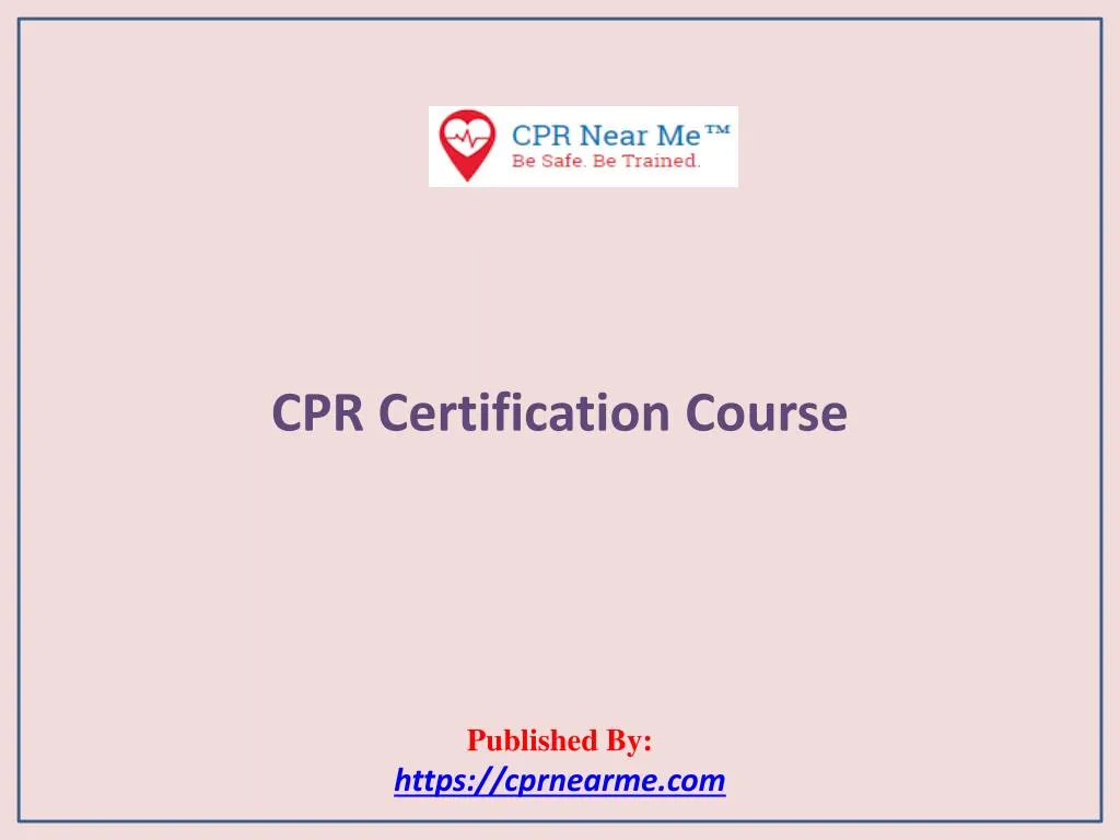 cpr certification course published by https cprnearme com