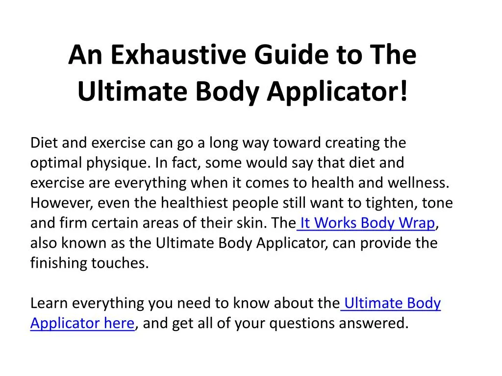 an exhaustive guide to the ultimate body applicator