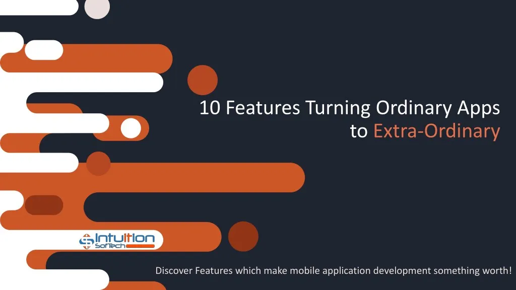 10 features turning ordinary apps to extra