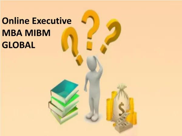 Online Executive MBA course are noticeable