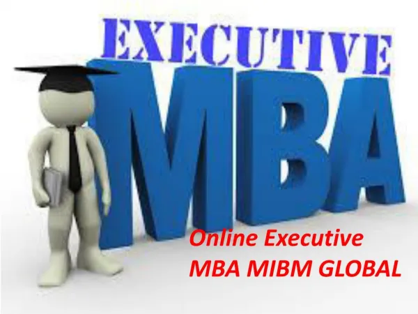 Online Executive MBA MIBM GLOBAL