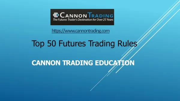 Top 50 Futures Trading Rules - Cannon Trading Education