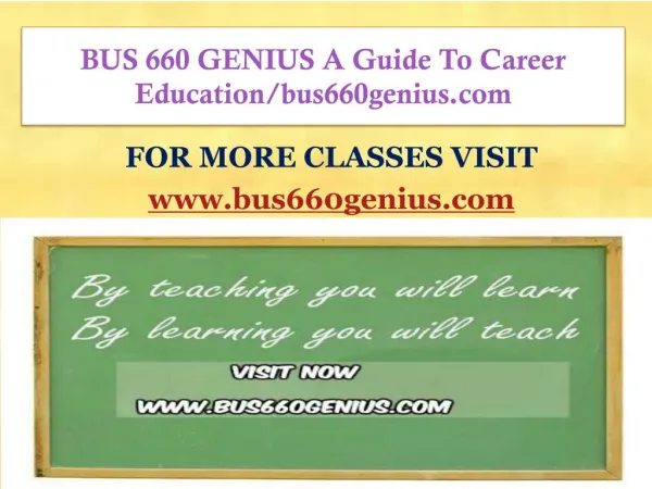 BUS 660 GENIUS A Guide To Career Education/bus660genius.com